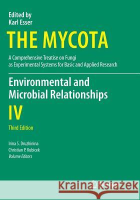 Environmental and Microbial Relationships Irina S. Druzhinina Christian P. Kubicek 9783319805917 Springer - książka