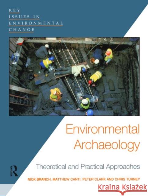 Environmental Archaeology: Theoretical and Practical Approaches Branch, Nick 9780340808719  - książka