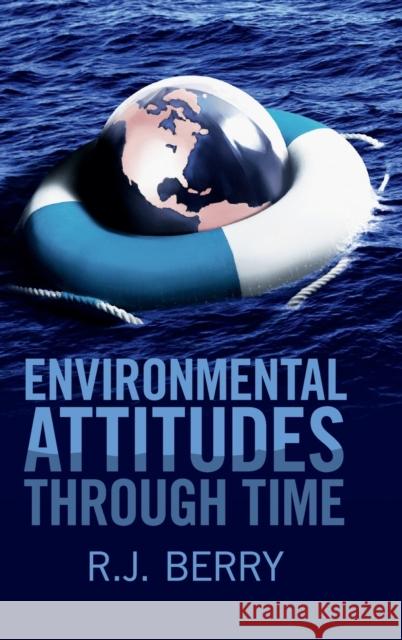 Environmental Attitudes Through Time R. J. Berry 9781107062320 Cambridge University Press - książka