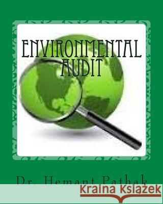 Environmental Audit Dr Hemant Pathak 9781503363588 Createspace - książka