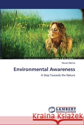 Environmental Awareness Dr Vikrant Mishra 9783659165771 LAP Lambert Academic Publishing - książka