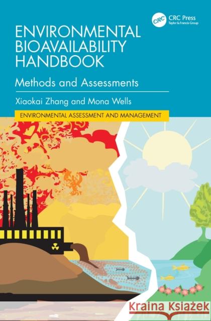 Environmental Bioavailability Handbook: Methods and Assessments Mona (Ronin Institute, USA) Wells 9781032404721 CRC Press - książka