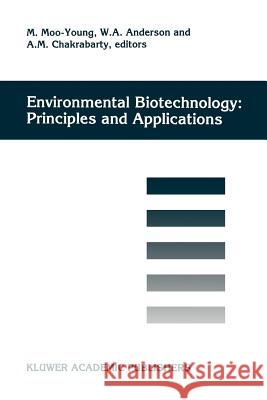 Environmental Biotechnology: Principles and Applications M. Moo-Young W. a. Anderson A. M. Chakrabarty 9789048146574 Not Avail - książka