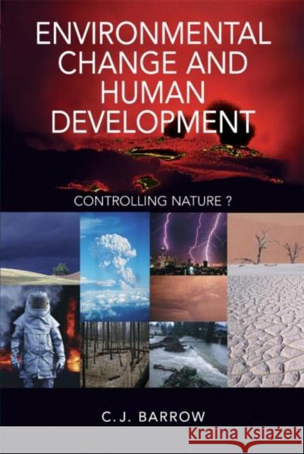 Environmental Change and Human Development: The Place of Environmental Change in Human Evolution Barrow, Chris 9780340764046  - książka