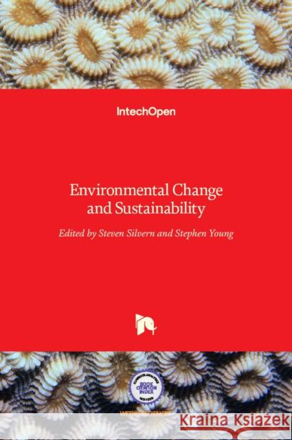 Environmental Change and Sustainability Steven Silvern Stephen Young 9789535110941 Intechopen - książka