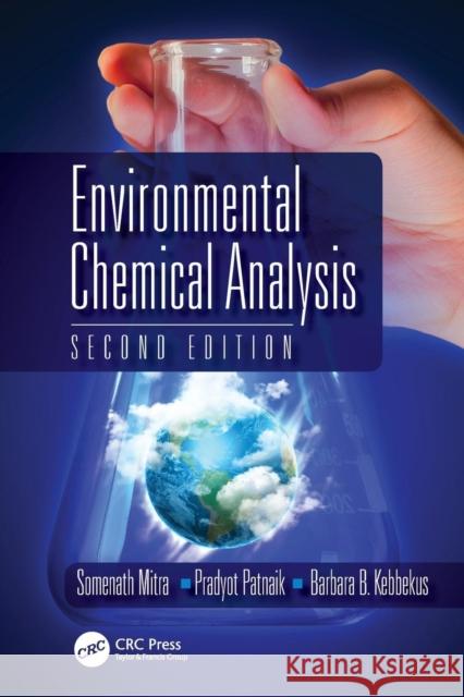 Environmental Chemical Analysis B.B. Kebbekus S. Mitra  9780849338380 Taylor & Francis - książka