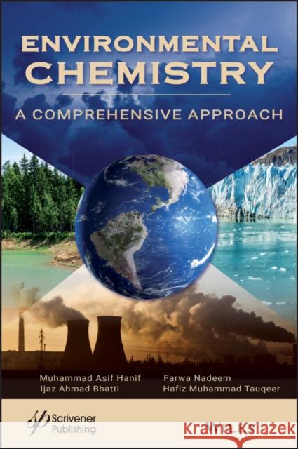 Environmental Chemistry: A Comprehensive Approach Muhammad A. Hanif Farwa Nadeem Ijaz Ahmad Bhatti 9781119650911 Wiley-Scrivener - książka