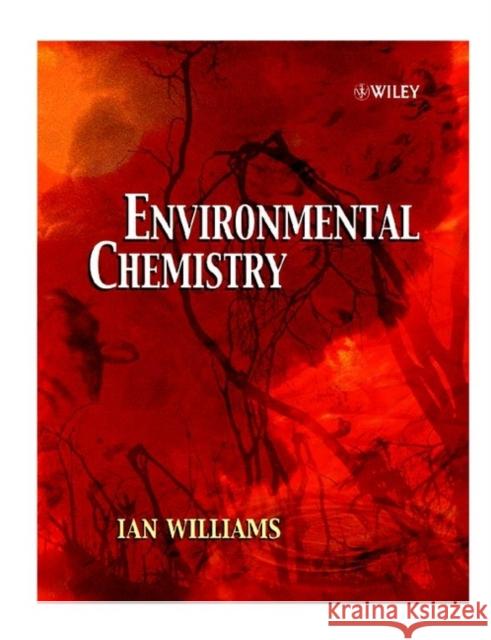 Environmental Chemistry: A Modular Approach Williams, Ian I. 9780471489412 John Wiley & Sons - książka