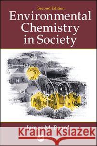 Environmental Chemistry in Society James M. Beard 9781138424296 Taylor & Francis Ltd - książka