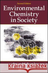 Environmental Chemistry in Society James M Beard 9781439892671  - książka