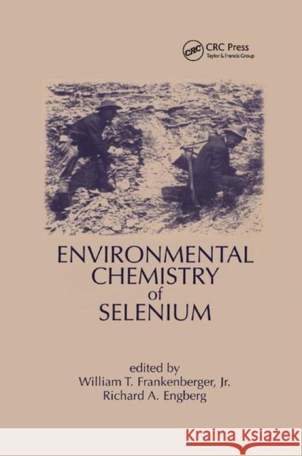 Environmental Chemistry of Selenium William T. Frankenberger Richard A. Engberg 9780367400651 CRC Press - książka