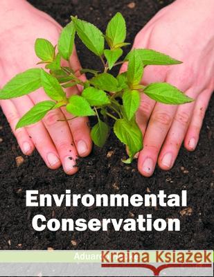 Environmental Conservation Aduardo Hapke 9781632397546 Callisto Reference - książka