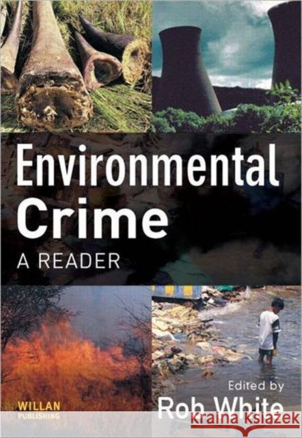 Environmental Crime: A Reader White, Rob 9781843925125  - książka