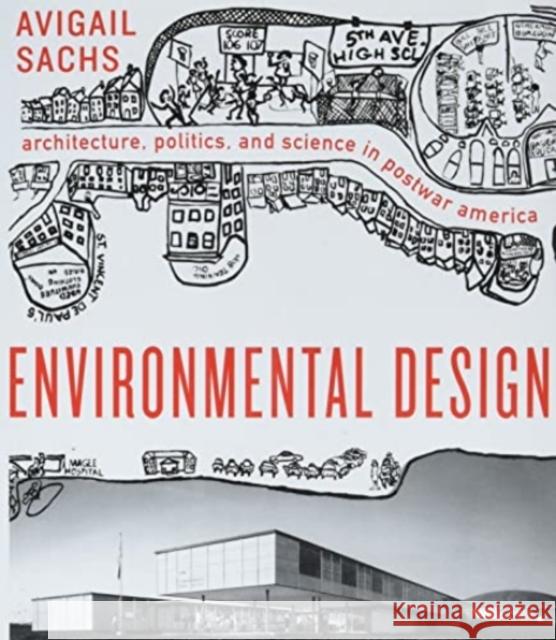 Environmental Design: Architecture, Politics, and Science in Postwar America Avigail Sachs 9780813947556 University of Virginia Press - książka