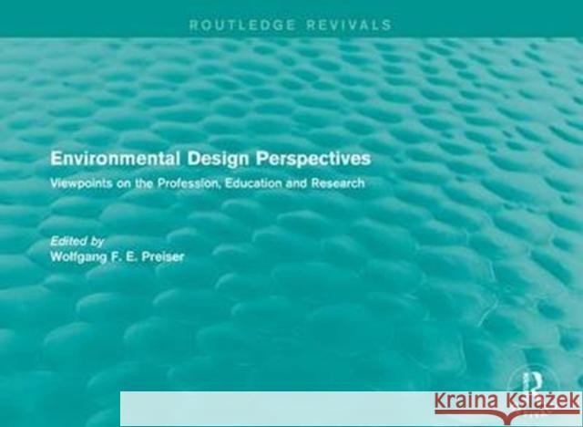 Environmental Design Perspectives: Viewpoints on the Profession, Education and Research  9781138944602  - książka