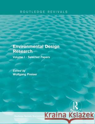 Environmental Design Research: Volume one selected papers Preiser, Wolfgang F. E. 9781138684416 Routledge - książka