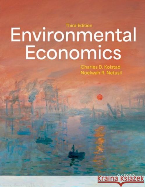 Environmental Economics Charles (Emeritus Faculty Member, Emeritus Faculty Member, Stanford University) Kolstad 9780190674106 Oxford University Press Inc - książka
