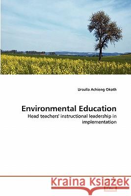 Environmental Education Ursulla Achieng Okoth 9783639332834 VDM Verlag - książka