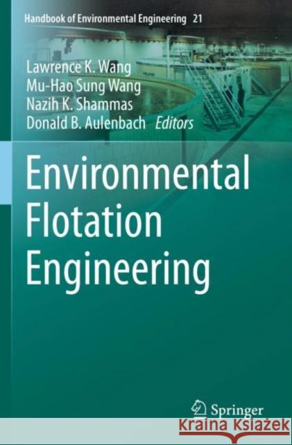 Environmental Flotation Engineering  9783030551599 Springer International Publishing - książka