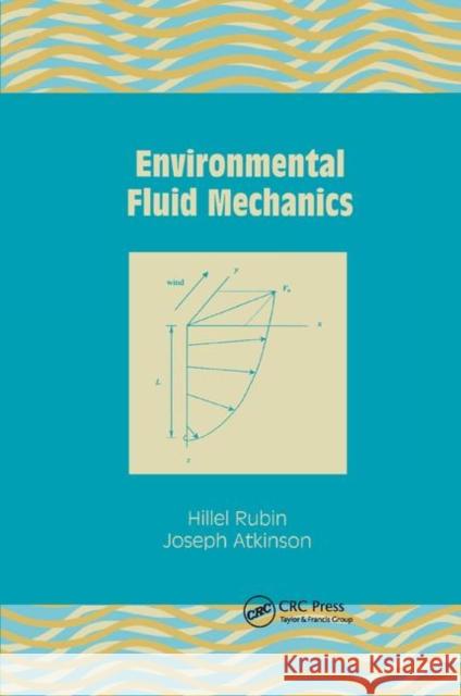 Environmental Fluid Mechanics Hillel Rubin 9780367397036 CRC Press - książka