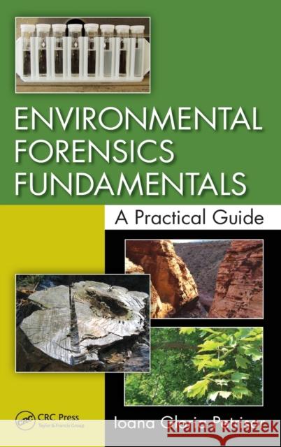 Environmental Forensics Fundamentals: A Practical Guide Petrisor, Ioana Gloria 9781466571587 CRC Press - książka