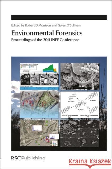 Environmental Forensics: Proceedings of the 2011 Inef Conference  9781849733724 Royal Society of Chemistry - książka