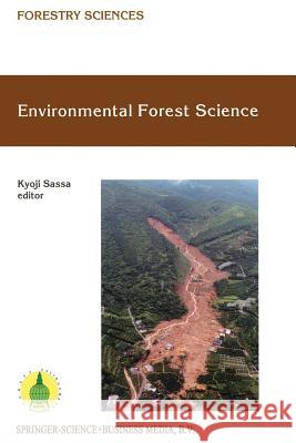 Environmental Forest Science: Proceedings of the Iufro Division 8 Conference Environmental Forest Science, Held 19-23 October 1998, Kyoto University Sassa, Kyoji 9789401062374 Springer - książka