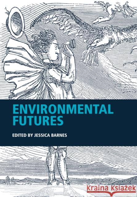 Environmental Futures Jessica Barnes 9781119278320 Wiley-Blackwell - książka