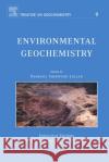 Environmental Geochemistry : Treatise on Geochemistry, Second Edition, Volume 9 B. Sherwoo 9780080446431 Elsevier Science