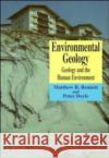 Environmental Geology: Geology and the Human Environment Bennett, Matthew R. 9780471974598 John Wiley & Sons