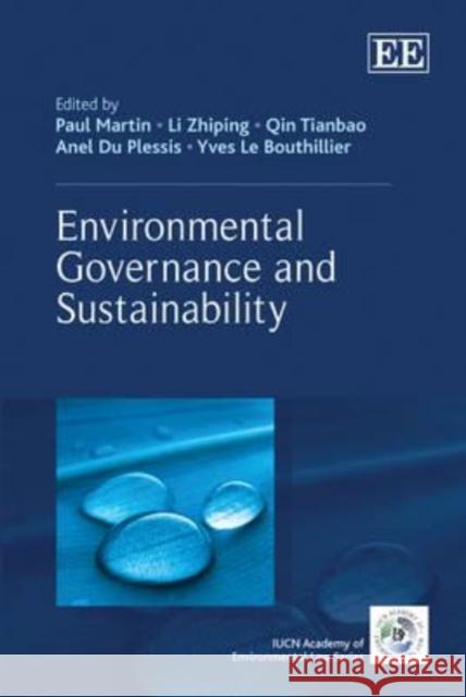 Environmental Governance and Sustainability Paul Martin Zhiping Li Tianbao Qin 9781781000472 Edward Elgar Publishing Ltd - książka