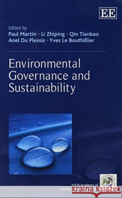 Environmental Governance and Sustainability Paul Martin Zhiping Li Tianbao Qin 9781781002902 Edward Elgar Publishing Ltd - książka