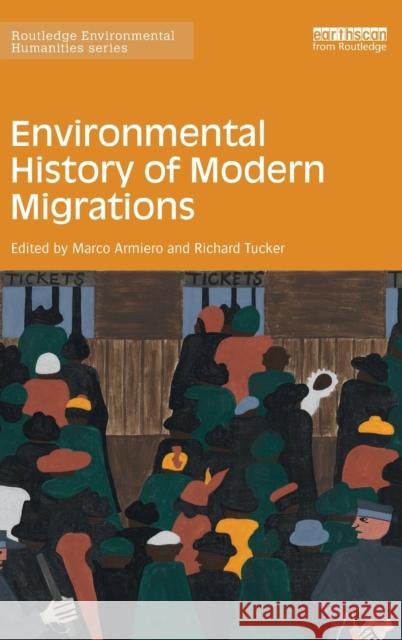 Environmental History of Modern Migrations Marco Armiero Richard Tucker 9781138843172 Routledge - książka