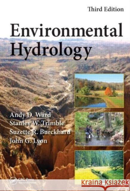 Environmental Hydrology Andy D. Ward Stanley W. Trimble Suzette R. Burckhard 9781466589414 CRC Press - książka
