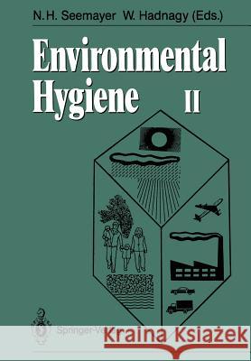 Environmental Hygiene II Norbert H. Seemayer Wolfgang Hadnagy 9783642467141 Springer - książka