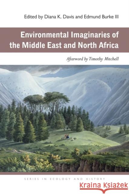 Environmental Imaginaries of the Middle East and North Africa Diana K. Davis Edmund, III Burke 9780821420409 Ohio University Press - książka