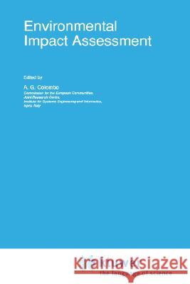 Environmental Impact Assessment A. G. Colombo A. G. Colombo 9780792315896 Springer - książka