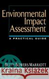 Environmental Impact Assessment: A Practical Guide Betty Bowers Marriott 9780070404106 McGraw-Hill Professional Publishing