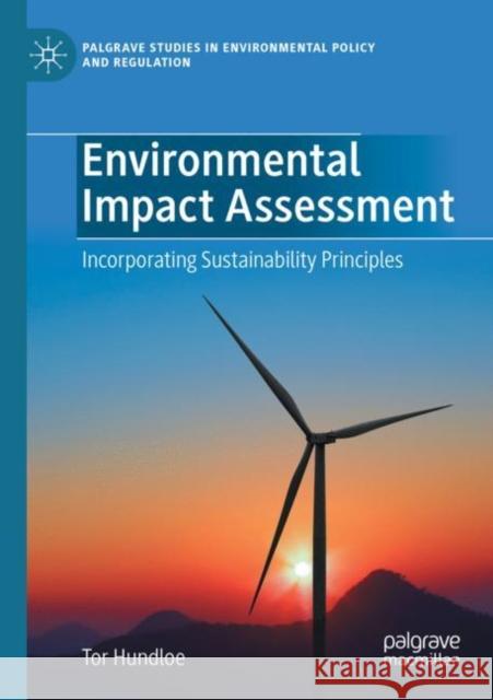 Environmental Impact Assessment: Incorporating Sustainability Principles Tor Hundloe 9783030809447 Palgrave MacMillan - książka