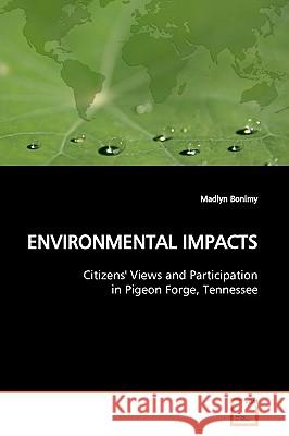 Environmental Impacts Madlyn Bonimy 9783639148596 VDM Verlag - książka