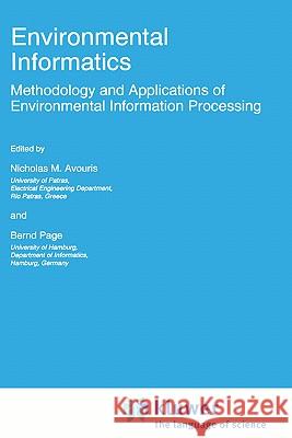 Environmental Informatics: Methodology and Applications of Environmental Information Processing Avouris, Nicholas M. 9780792334453 Springer - książka