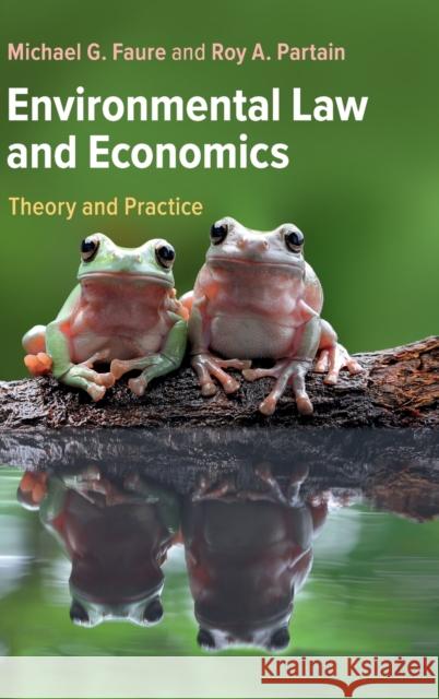 Environmental Law and Economics: Theory and Practice Michael G. Faure Roy A. Partain 9781108429481 Cambridge University Press - książka