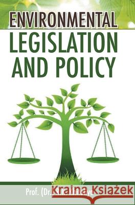 Environmental Legislation and Policy R. K. Khitoliya 9789388854757 Discovery Publishing House Pvt Ltd - książka