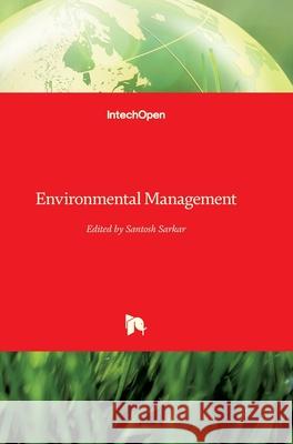 Environmental Management Santosh Sarkar 9789533071336 Intechopen - książka