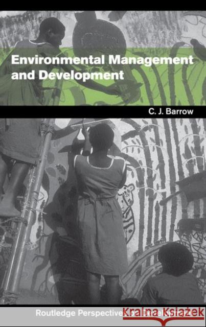 Environmental Management and Development C. J. Barrow 9780415280839 Routledge - książka