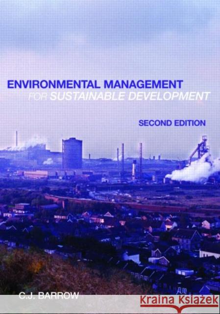 Environmental Management for Sustainable Development C. J. Barrow 9780415365345 Routledge - książka
