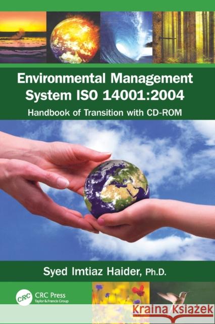 Environmental Management System ISO 14001: 2004: Handbook of Transition with CD-ROM Syed Haider 9780367864941 CRC Press - książka