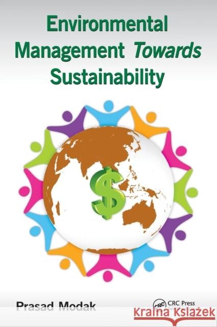 Environmental Management towards Sustainability Modak, Prasad 9781498796248 CRC Press - książka