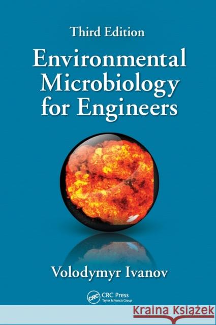 Environmental Microbiology for Engineers Volodymyr Ivanov 9780367321659 CRC Press - książka