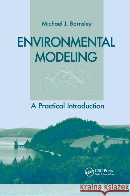 Environmental Modeling: A Practical Introduction Mike J. Barnsley 9780367389475 CRC Press - książka